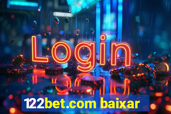 122bet.com baixar